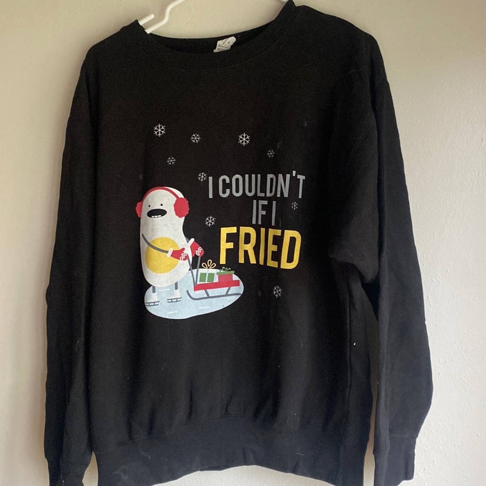 NWT.  I Couldn’t If I Fried” Sweatshirt